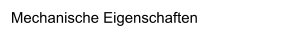 Mechanische Eigenschaften