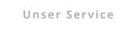 Unser Service